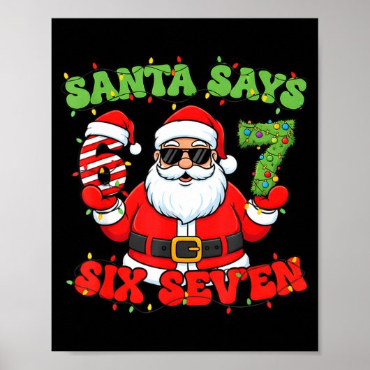 クリスマスのサンタが言う6 7 Six Seven ミーム番号 67 ポスター (正面)