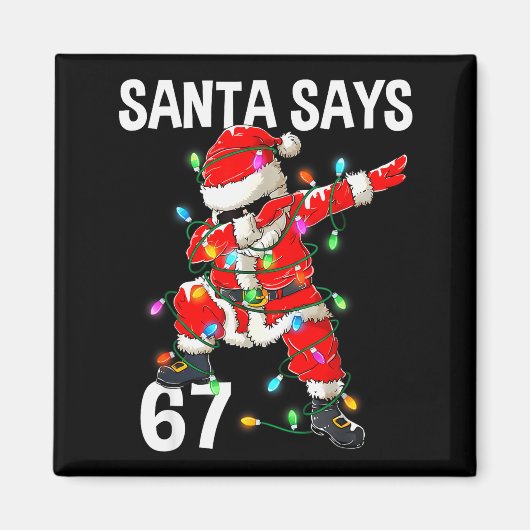 クリスマスのサンタが67とおっしゃる 面白い メリー マグネット (正面)