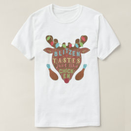 クリスマスのシカのBlitzenのおもしろいな好みは鶏を好みます Tシャツ