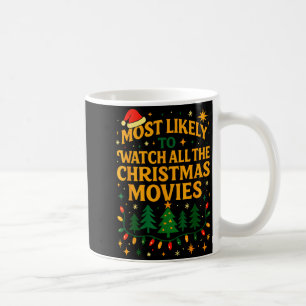 クリスマスのシャツ、クリスマス映画を全部見る可能性大 コーヒーマグカップ