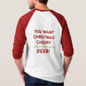 クリスマスのスローガン私にビールを持って来る Tシャツ (裏面)