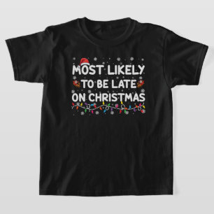 クリスマスのパジャマに遅れる可能性大 Tシャツ