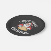 クリスマスのパン作りにお前が必要だ "I Knead You" ペーパープレート (アングル)