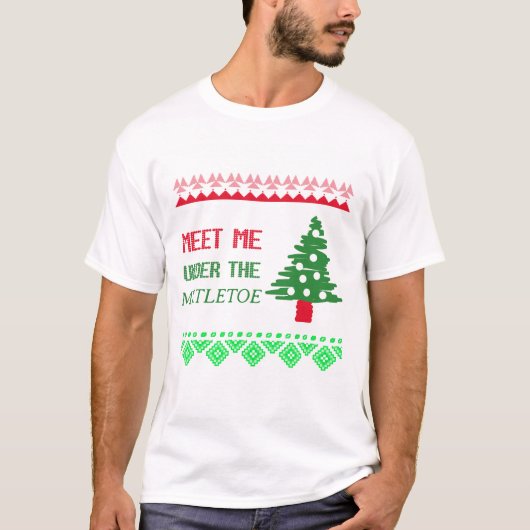 クリスマスのヤドリギの下で会いましょう Tシャツ (正面)