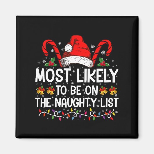 クリスマスのリストに載るいけな可能性が高い マグネット (正面)