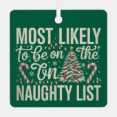 クリスマスのリストに載るいけな可能性が高い メタルオーナメント (正面)