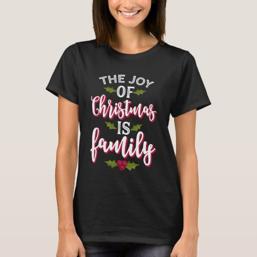 クリスマスの喜びは家族のかわいさ Tシャツ (正面)