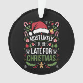 クリスマスの家族に遅れそうなおもしろいい オーナメント (正面)