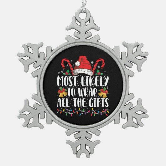 クリスマスの家族のギフトをすべて包む可能性が最も高い スノーフレークピューターオーナメント (正面)