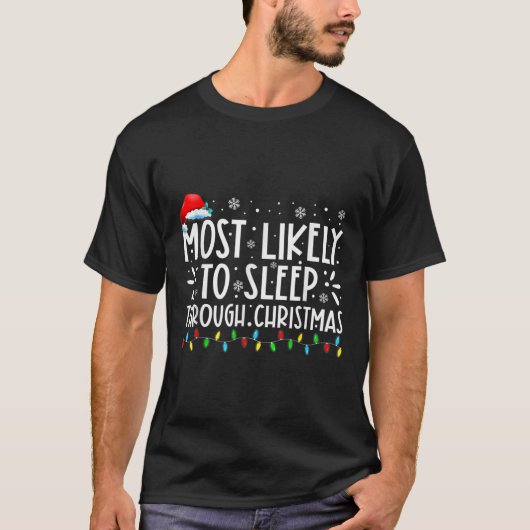 クリスマスの家族のクリスマスを通して眠る可能性がある Tシャツ (正面)
