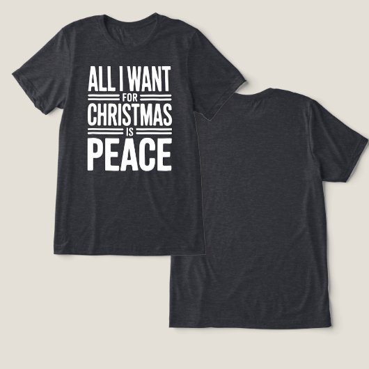 クリスマスの平和の引用 トライブレンドTシャツ (デザイン正面&裏面)