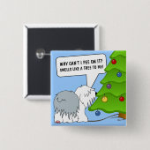 クリスマスの意味を今すぐあなたの犬に説明しなさい! 缶バッジ (正面&裏面)