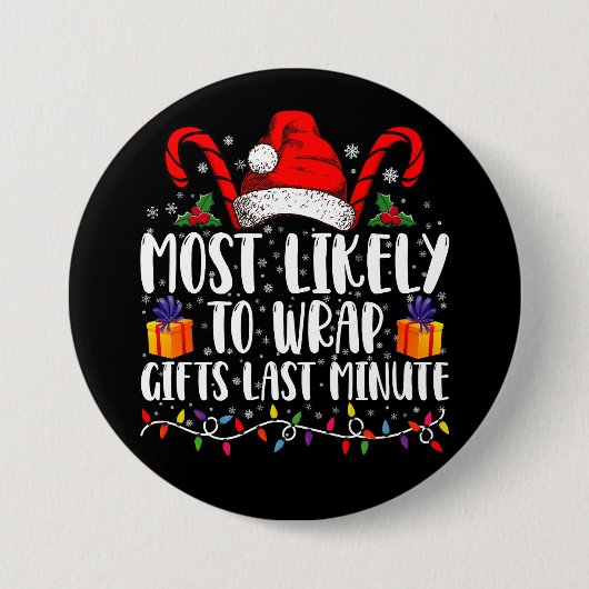 クリスマスの最後に贈り物を包む可能性が最も高い 缶バッジ (正面)