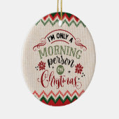 クリスマスの朝の人 – おもしろいクリスマス セラミックオーナメント (右)