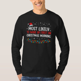クリスマスの朝一番に起きそうな人 Tシャツ