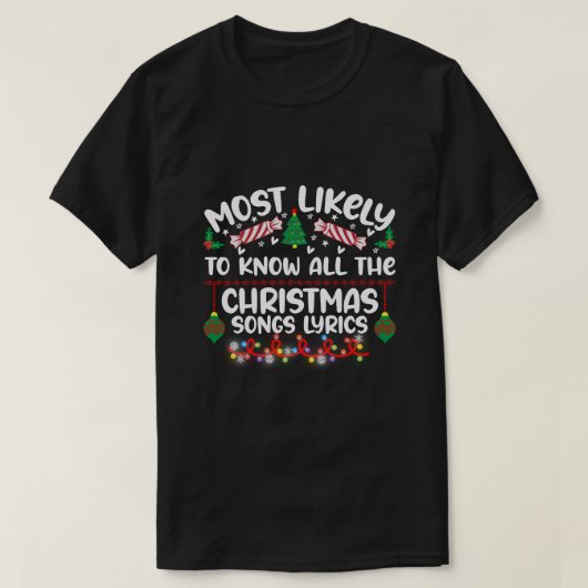 クリスマスの歌の歌詞をすべて知っている可能性が最も高い Tシャツ (デザイン正面)