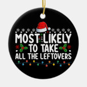 クリスマスの残りをすべて取る可能性が最も高い セラミックオーナメント (正面)