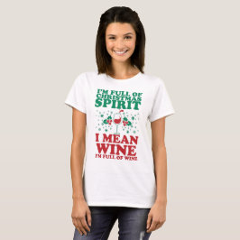 クリスマスの精神の休日のワインのおもしろいなお祝いのワイシャツ Tシャツ