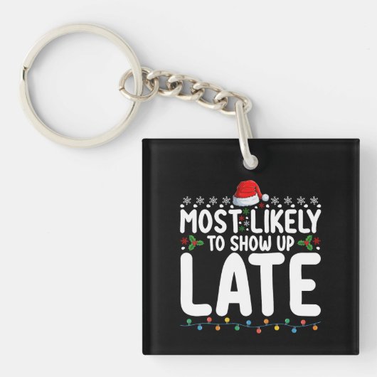 クリスマスの遅い家族が現れそうだ キーホルダー (正面)