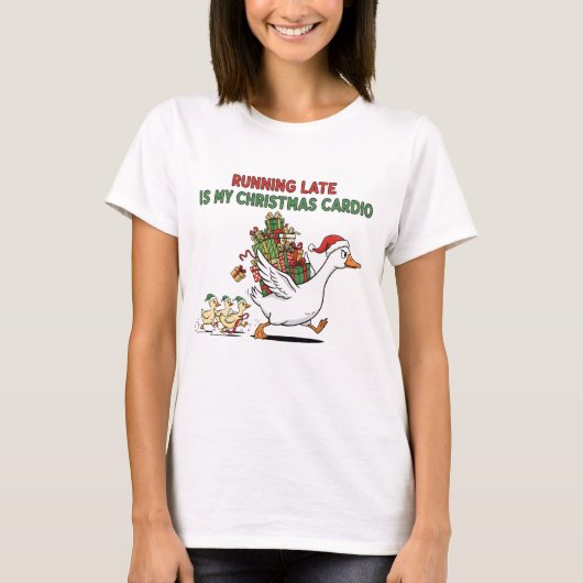 クリスマスの運動不足解消は遅刻です – おもしろガチョウ Tシャツ (正面)