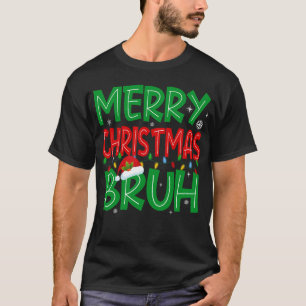 クリスマスの面白フレーズ「Bruh Meme」 Tシャツ
