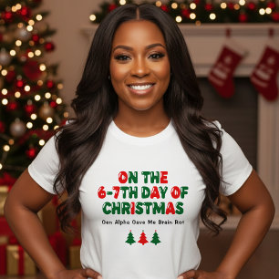 クリスマスの6〜7日目 脳がおかしくなる面白いホリデーギフト Tシャツ
