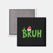 クリスマスのBruhサンタ帽子 楽しいXmasミーム ユーモア メンズ マグネット (正面/裏面)