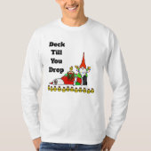 クリスマスのTおもしろいシャツを落とすまでデッキ Tシャツ (正面)