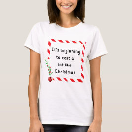 クリスマスはお金がかかるようになってきた 面白い Tシャツ