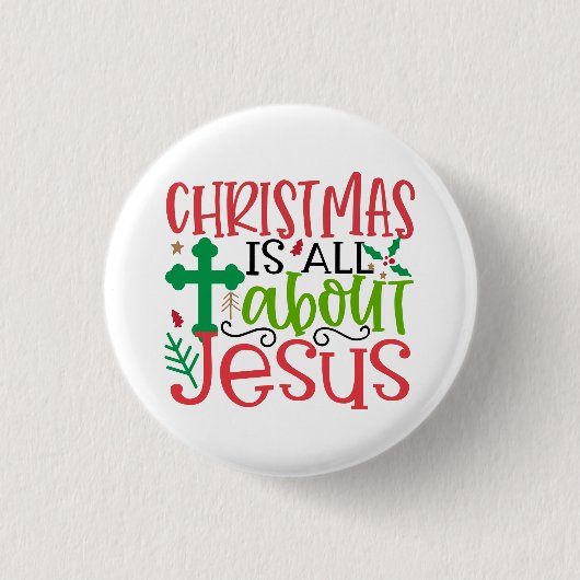 クリスマスはイエスが理由の季節である 缶バッジ (正面)