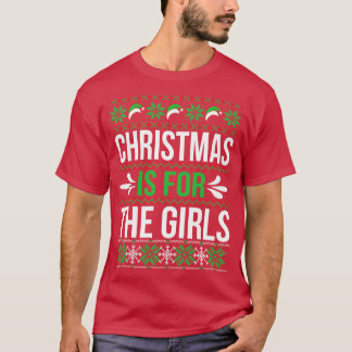 クリスマスは女の子のためだ Tシャツ