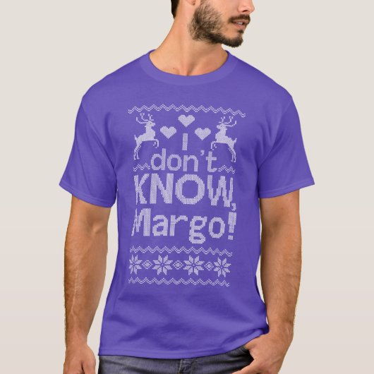 クリスマスは知らない マーゴ マーゴ ひどい おもしろい Tシャツ (正面)