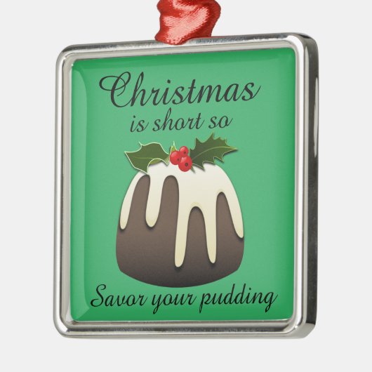「クリスマスは短いのでプリンを味わえ」 メタルオーナメント (左)