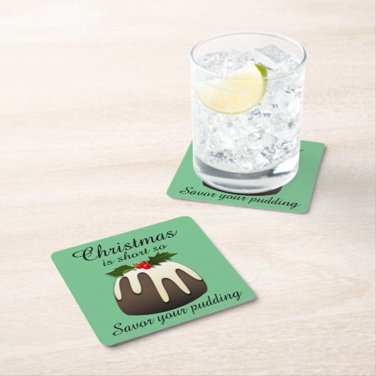 「クリスマスは短いので、プリンを味わいなさい」 スクエアペーパーコースター (インサイチュ)