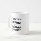 クリスマスは私のお気に入りの コーヒーマグカップ (正面左)