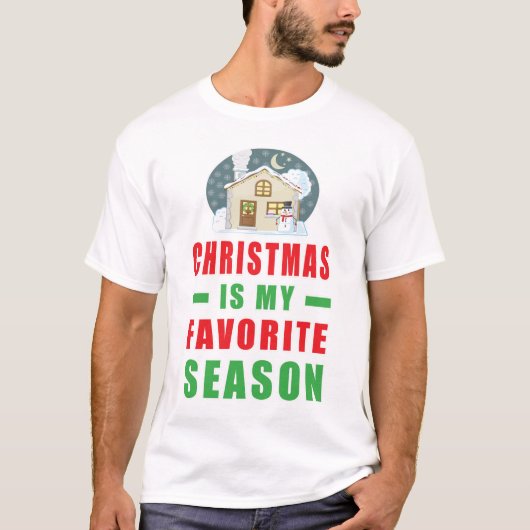 クリスマスは私の季節お気に入りのだ Tシャツ (正面)