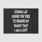クリスマスは私の家族を思い出させる私はギフトおもしろい引用文 薄葉紙 (正面)