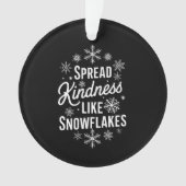 クリスマスは雪の結晶のように優しさを広めるクリスマス オーナメント (正面)