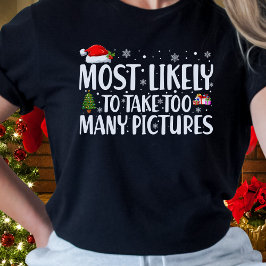 クリスマスは非常に多くの写真を取る可能性が高い Tシャツ