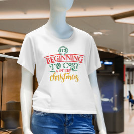 クリスマスみたいにだいぶ金がかかってきたおもしろい Tシャツ