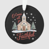クリスマスよ来り忠実な宗教クリスチャン オーナメント (正面)