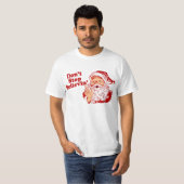 クリスマスを信じることを止めないで下さい Tシャツ (正面フル)