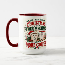 クリスマスを楽しもう ミーティング減らしてコーヒーを増やそう 15 oz マグ