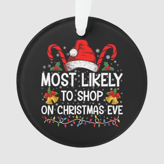 クリスマスイブクリスマスに買い物をする可能性が最も高い オーナメント (正面)