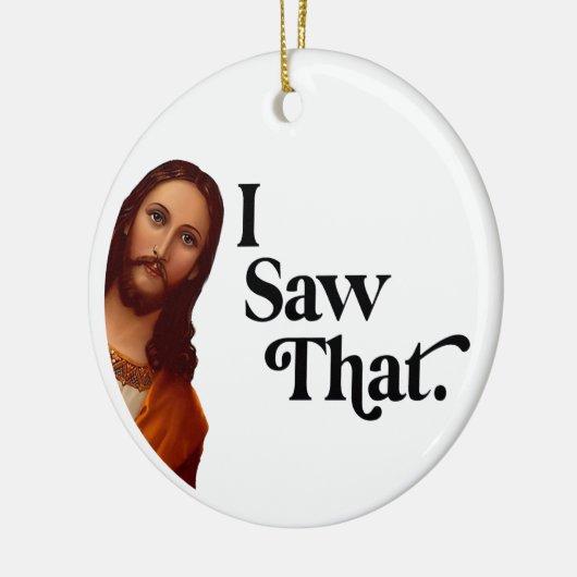 クリスマスオーナメントおもしろい、私はイエスを見た セラミックオーナメント (左)