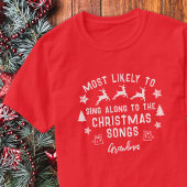 クリスマスカスタムに歌う可能性が最も高いクリスマス Tシャツ