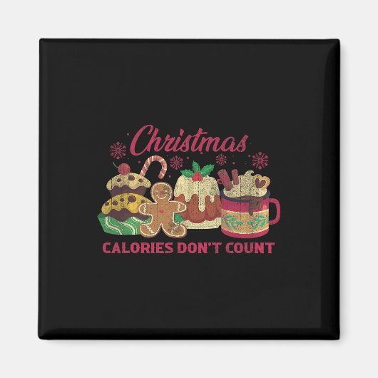 クリスマスカロリーはミルクのクッキーをカウントしない マグネット (正面)