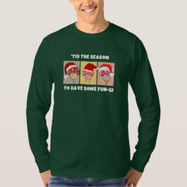 クリスマスキノコ SEASON FOR SOME FUN-GI Tシャツ