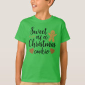 クリスマスクッキーのように甘い Tシャツ (正面)