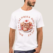 クリスマスクッキーのカロリーはカウントしない Tシャツ (正面)